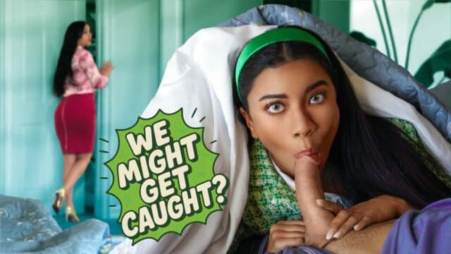 FamilyStrokes – Ameena Green We Might Get Caught? That Only Makes My Stepdaddy’s Dick Taste Better